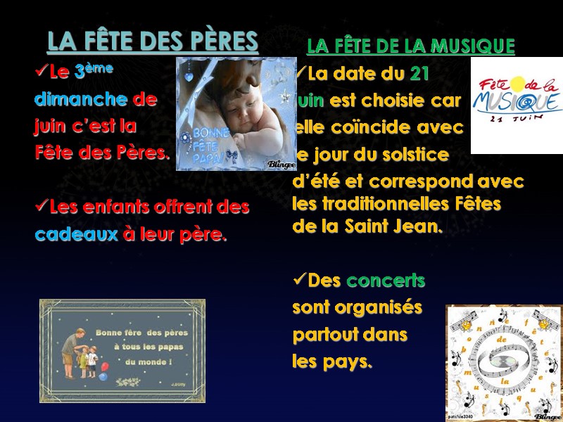 LA FÊTE DES PÈRES  Le 3ème  dimanche de juin c’est la 